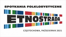 Spotkania Folklorystyczne Etnostrada - logo. Częstochowa, październik 2021.