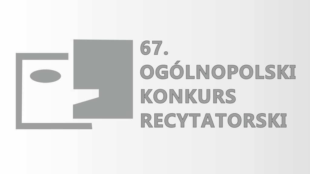 Logo - zmodyfikowany kwadrat. 67 Ogólnopolski Konkurs Recytatorski.