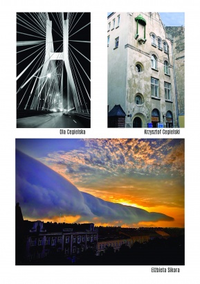 Ola Cegielska - zdjęcie mostu wśród rażących lamp. Krzysztof Cegielski - zdjęcie budynku w stylu romańskim. Elżbieta Sikora - zdjęcie panoramy miasta na tle zachodzącego słońca i dużej chmury.