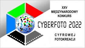 Plakat - XXV Międzynarodowy Konkurs Cyberfoto 2022. Cyfrowej kreacji. Logo Cyberfoto - kula i litera C składająca się z kliszy aparatu fotograficznego.